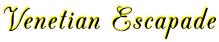 Venetian Escapade